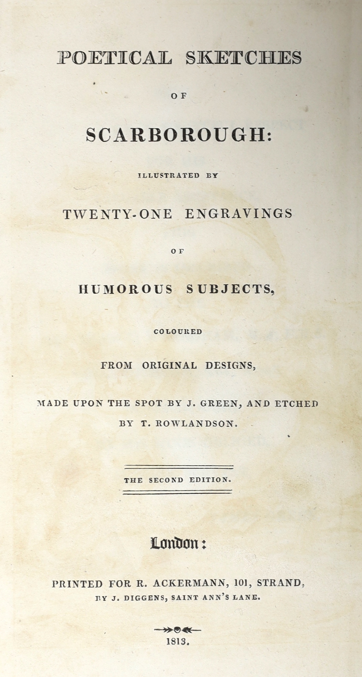 Ackermann (Rudolph, Publisher) - Poetical Sketches of Scarborough, 2nd edition, 8vo, calf framed marble boards rebacked, with 21 hand-coloured plates, including frontispiece, by Thomas Rowlandson